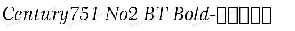 Century751 No2 BT Bold字体转换